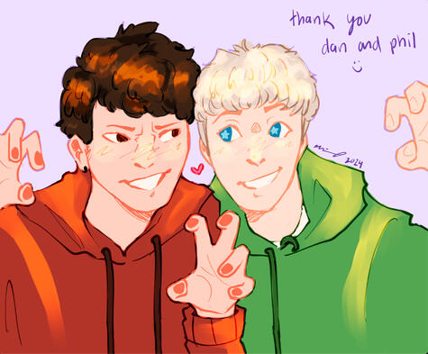 "thank you dan and phil"